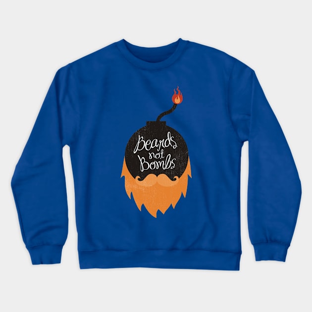 Beards not Bombs Crewneck Sweatshirt by BeardyGraphics